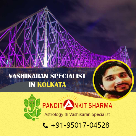 Vashikaran Specialist in Kolkata | Call at +91-95017-04528