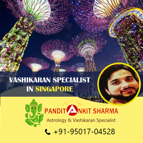 Vashikaran Specialist in Singapore | Call at +91-95017-04528