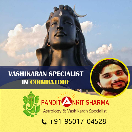 Vashikaran Specialist in Coimbatore | Call at +91-95017-04528