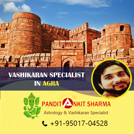 Vashikaran Specialist in Agra | Call at +91-95017-04528