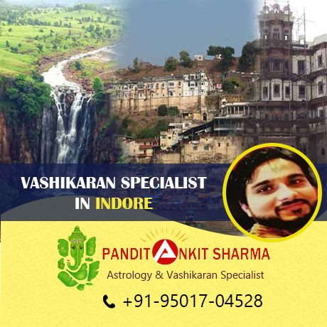 Vashikaran Specialist in Indore | Call at +91-95017-04528