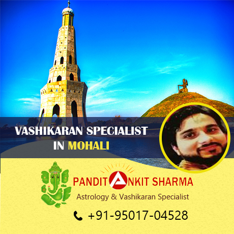 Vashikaran Specialist in Mohali | Call at +91-95017-04528 Vashikaran Specialist in Mohali | Call at +91-95017-04528