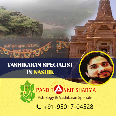 Vashikaran Specialist in Nashik | Call at +91-95017-04528